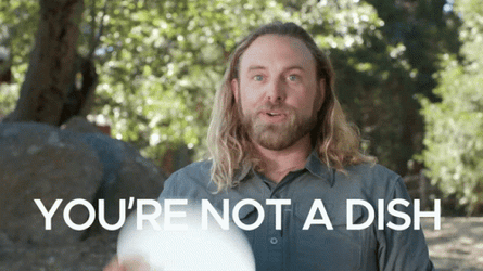 Youre The Man Not Dish GIF