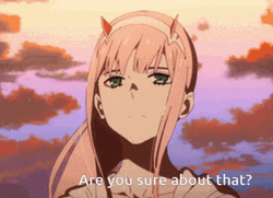 Zero Two Are You Sure About That GIF