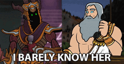 Zeus Animation Barely Know Her GIF
